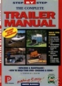 The Complete Trailer Manual